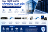 Giải pháp mạng cáp đồng toàn diện cho tòa nhà và Data Center