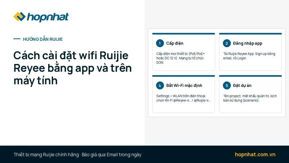 Cách cài đặt wifi Ruijie Reyee bằng app và trên máy tính: IP mặc định, đổi mật khẩu, reset